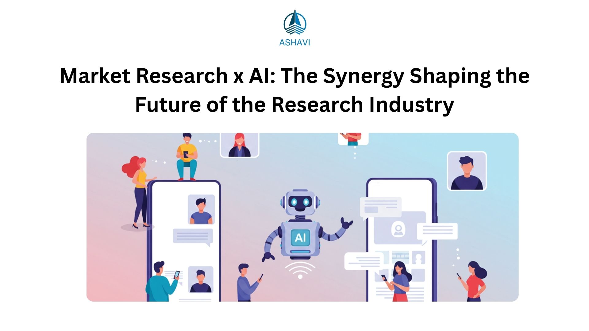 Market Research x AI: The Synergy Shaping the Future of the Research Industry